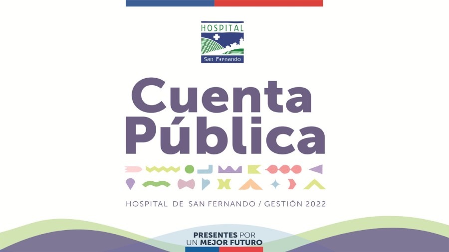 Cuenta Pública gestión 2022 Hospital San Fernando